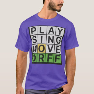 T-shirt Play Sing Move ORFF Music Teacher Funny