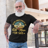 T-shirt Playera Never Understimate an Old Man On Skis funn