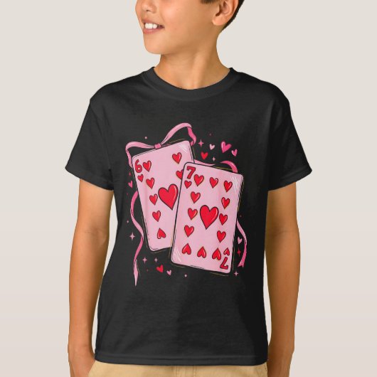 T-shirt Playing Cards Valentine 6 7 67 Six Seven Valentine (Devant)