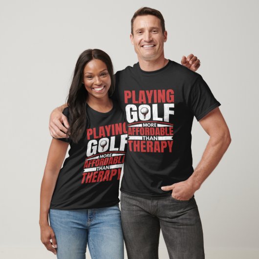 T-shirt Playing Golf Is Therapy Fun Golfing Player Golfer  (Unisexe)