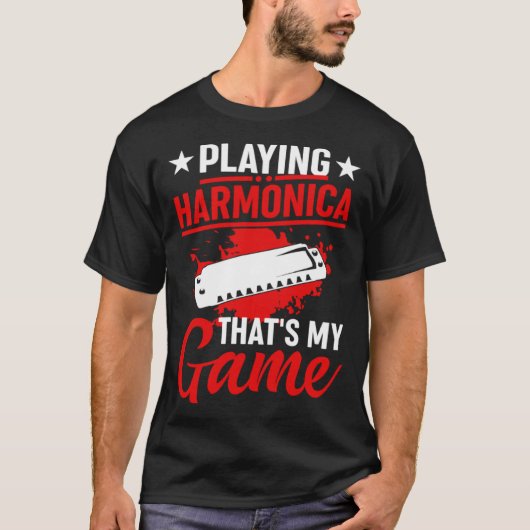 T-shirt Playing Harmonica That s My Game Harmonia Musician (Devant)
