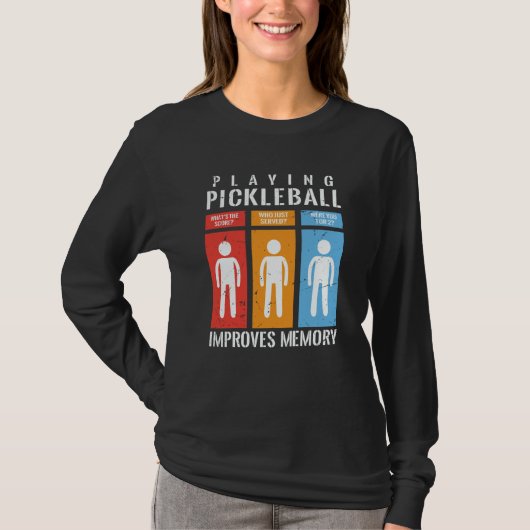 T-shirt Playing Pickleball Improves Memory Pickleball Play (Devant)