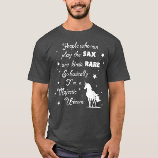 T-shirt Playing the Sa basically means I'm a Unicorn Music