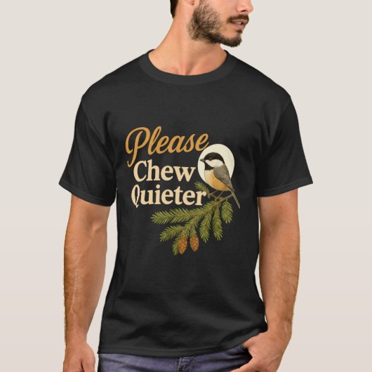 T-shirt Please Chew Quieter Funny Misophonia Bird Quote Lo (Devant)