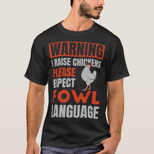 T-shirt Please Expect Fowl Language for Chicken Dad (Devant)