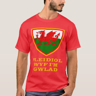 T-shirt Pleidiol Wyf Je suis Gwlad Je suis fidèle à mes 