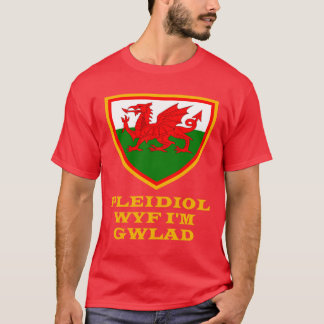 T-shirt Pleidiol Wyf Je suis Gwlad Je suis fidèle à mes ra
