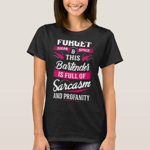 T-shirt Plein Sarcasme Bartender Bartending Hommes Femmes