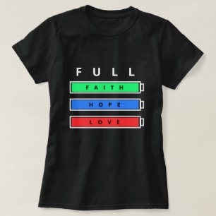 T-Shirt Pleine Énergie Foi Espoir Amour Design Pos