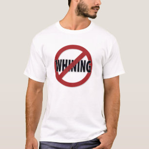 T-shirt Pleurnicherie interdite. chemise