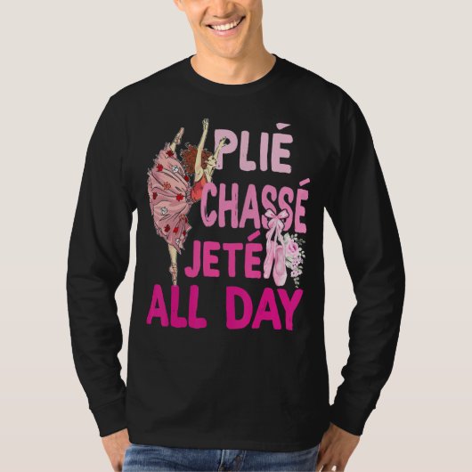 T-shirt Plie Chasse Jete Toute La Journée Danse Ballet Bal (Devant)