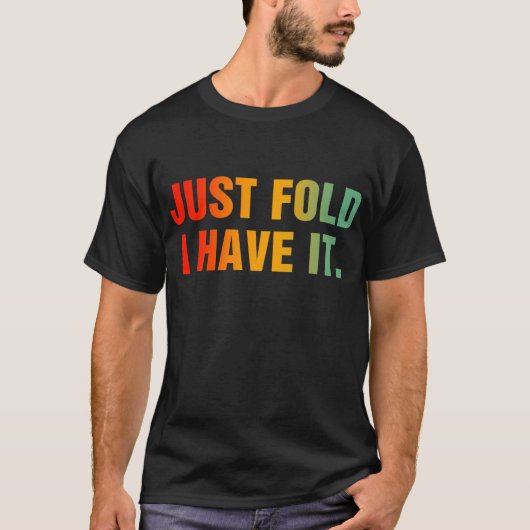T-shirt Plier Je L'Ai - Funny Poker (Devant)