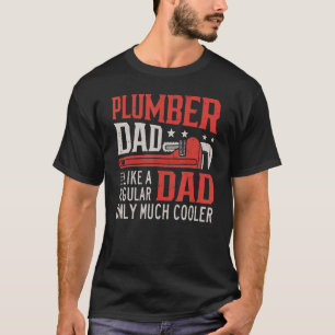 T-shirt Plomber papa Plumbing Pipefitters Plumber