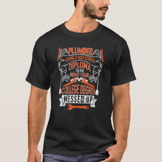T-shirt Plomberie utilisant un diplôme d'études secondaire