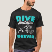 T-shirt PLONGÉE BUDDIES FOREVER scuba plongée (Devant)