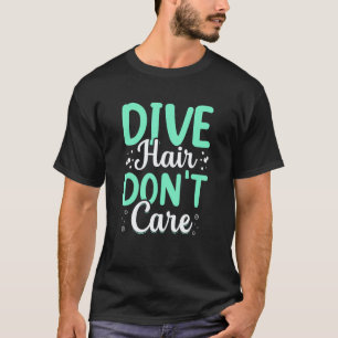 T-shirt Plongée Cheveux Peu Importe Plongée en Scaphandre