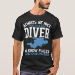 T-shirt Plongée Funny Diver Plongée<br><div class="desc">Si vous aimez explorer l'océan,  cet art de plongée cool est fait pour vous ! Des cadeaux parfaits pour les plongeurs,  les maîtres de plongée et les instructeurs qui passent la plupart de leur temps sous l'eau.</div>