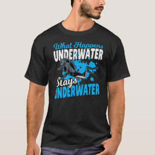 T-shirt Plongée Plongée Plongée Ce Qui Se Passe Sous L'Eau