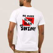 T-shirt Plongée sous-marine, Plus de Blah Blah Go Swim T-S (Dos)