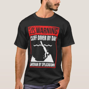 T-shirt Plongeur de falaise le jour, comédien au splashdow