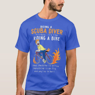 T-shirt Plongeur Scuba Comme équitation Vélo Cycliste Drôl