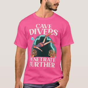 T-shirt Plongeurs de grottes Pénétrer Plus de plongée
