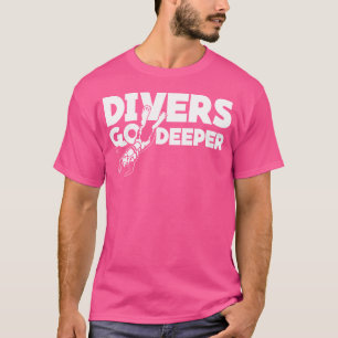 T-shirt Plongeurs Deeper Drôle Diver Plongée Plongée Plong