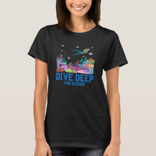 T-shirt Plongez en profondeur pour la science Plongée en s