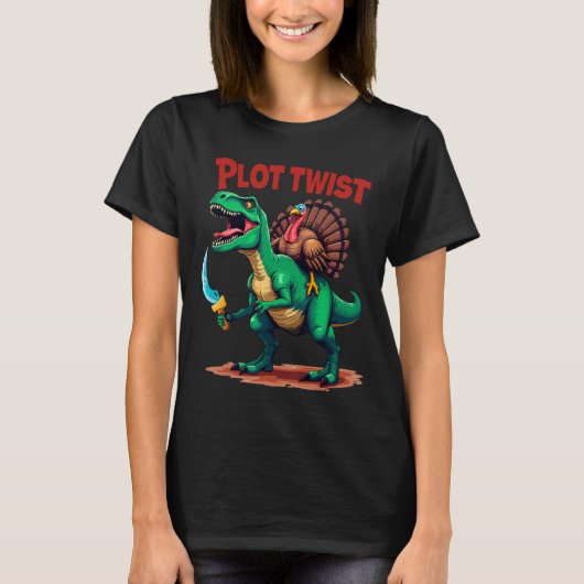 T-shirt Plot Twist Turkey Riding Dinosaur T-rex Funny Than (Devant)