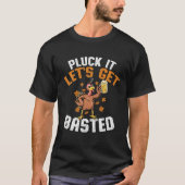 T-shirt Pluck It Let's get Basted Funny Thanksgiving Holid (Devant)