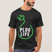 T-shirt Plug Life, propriétaire du VB, VE de lecteur élect (Devant)