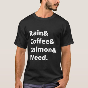 T-shirt Pluie Et Café Et Saumon Et Herbe Seattle