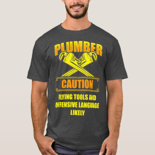 T-shirt Plumber Funny College Plumbing Plumbing