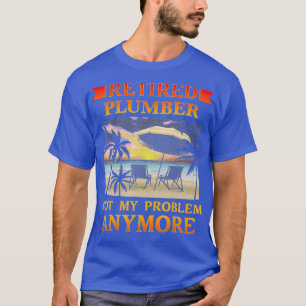 T-shirt Plumber retraité amusant salaire cadeau de retrait