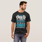 T-shirt Plumber Wife  I'm Not Spoiled I'm Pipefitter Wife  (Devant entier)