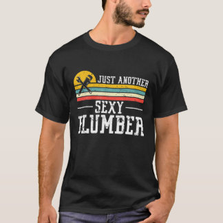 T-shirt Plumbing Just Another Sexy Plumber Vintage Pipefit