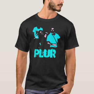 T-SHIRT "PLUR "