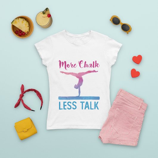 T-shirt Plus Chalk Moins Parler Gymnastique mignonne