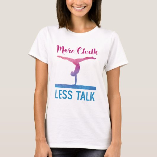 T-shirt Plus Chalk Moins Parler Gymnastique mignonne (Devant)