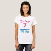 T-shirt Plus Chalk Moins Parler Gymnastique mignonne (Devant entier)
