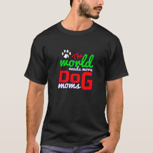 T-shirt Plus Chers Propriétaires Mamas Mommas Maman Besoin