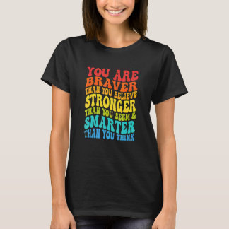T-shirt Plus courageux que vous ne le croyez Inspiration R