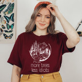 T-shirt Plus D'Arbres Moins D'Idiots, Amoureux De Nature E