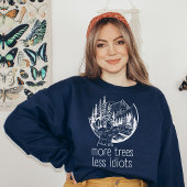 T-shirt Plus D'Arbres Moins D'Idiots, Amoureux De Nature E