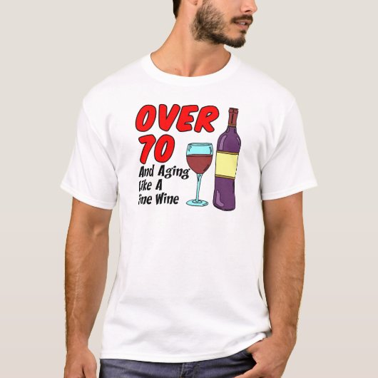 T-shirt Plus De 70 Ans Comme Du Vin (Devant)