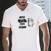 T-shirt "Plus de bière, moins de drame"