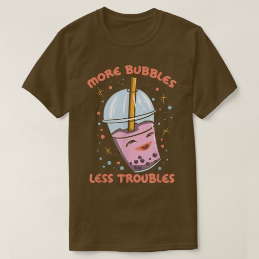T-shirt Plus de bulles Moins de problèmes Funky Bubble Tea (Design devant)