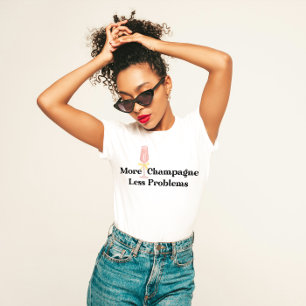 T-shirt "Plus de champagne, moins de problèmes" Fun Party