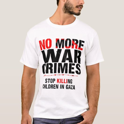 T-SHIRT PLUS DE CRIMES DE GUERRE (Devant)