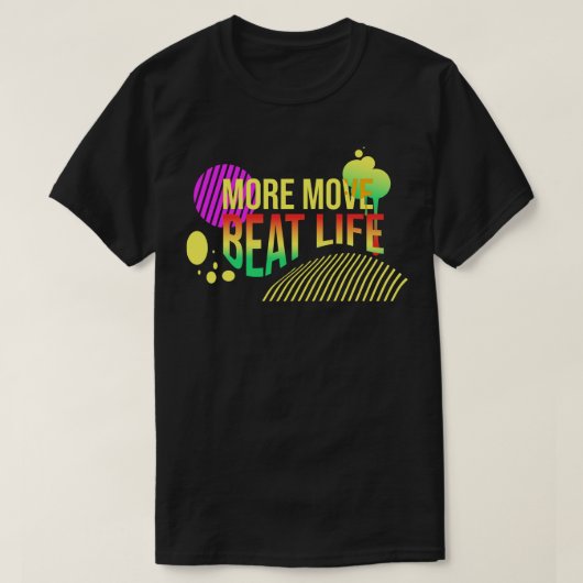 T-shirt Plus de déplacement battre la vie (Design devant)